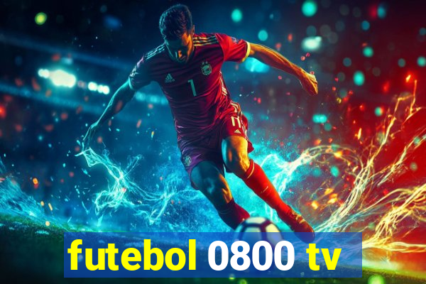futebol 0800 tv